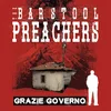 The Barstool Preachers Grazie Governo (Phd Exclusive Bone Colour Deluxe Vinyl)