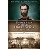 Dvor kneza Mihaila Obrenovića 18601868.