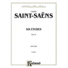 SAINT-SAENS:SIX ETUDES OP.52