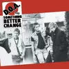 D.O.A. - Something Better Change