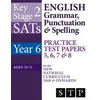 KS2 SATs English Grammar, Punctuation & Spelling Practice Test Papers 5, 6, 7 & 8 for the New National Curriculum 2018 & Onwards (Year 6: Ages 10-11)