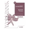 Cambridge IGCSE (TM) Spanish Grammar Workbook Second Edition