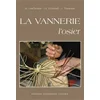 La vannerie, l'osier par r. duchesne, h. ferrand, j. thomas (nouvelle edition-2009)