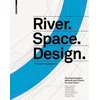 River. Space. Design