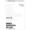 Bret Easton Ellis - White