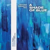 Tsuyoshi Yamamoto - A Shade Of Blue (180 g) (2 LP)
