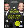 Cool bleiben und Dividenden kassieren