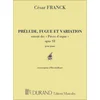FRANCK:PRELUDE,FUGUE ET VARIATION OP.18 POUR PIANO