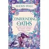 Confounding Oaths
