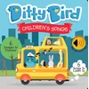 DITTY BIRD - CHILDRENS SONGS