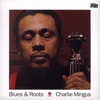 Charles Mingus - Blues & Roots (Reissue) (180 g) (LP)