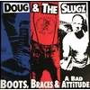 Doug & The Slugz - Boots, Braces & A Battle Attitude (Anniversary Edition) (LP)