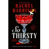 SO THIRSTY