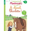J'apprends a lire Montessori - CP niveau 2 : A cheval, Charlotte !
