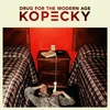Kopecky Family Band - Drug For The Modern Age (Limited Edition) (LP)