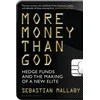 More Money Than God