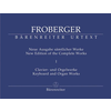 FROBERGER:NEW EDITION OF COMPLETE WORKS FOR ORGAN 1