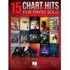 15 CHART HITS FOR PIANO SOLO