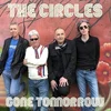 The Circles - Gone Tomorrow E.P (Limited Edition) (EP)