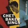 Chet Baker - Chet Baker Sings (Blue Note Essentials Edition) (LP)