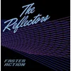 The Reflectors - Faster Action (LP)