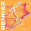 Renner - Never Ending Story - A Perfect Symbiosis Of Freedom.... (LP)