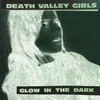 Death Valley Girls - Glow In The Dark (Limited Edition) (Neon Green/Red/Black Splatter Coloured) (LP)
