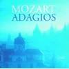 MOZART ADAGIOS