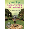 ragazza nell'ombra. Le sette sorelle