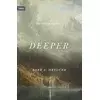 Deeper