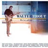 Walter Trout - We`re All In This Together (Limited Edition) (Blue Coloured) (2 LP)
