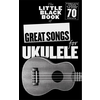 The Little Black Songbook Great Songs For Ukulele