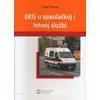 EKG u spasilačkoj i hitnoj službi sa 116 slika i preglednom tablicom