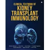 Clinical Textbook of Kidney Transplant Immunology