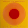 Beatie Wolfe & Brian Eno - Luminal (LP)