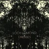 Loch Lomond - Dresses (Limited Edition) (180 g) (LP)