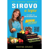 Sirovo a toplo- recepti za dehidrator