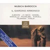 MUSICA BAROCCA/IL GIARDINO ARMONICO