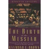 Birth of the Messiah; A new updated edition