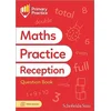 Primary Practice Maths Reception Question Book, Ages 4-5