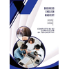 Business English Mastery (B1-B2)