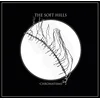 The Soft Hills - Chromatisms (LP + CD)