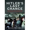 Hitlers Last Chance
