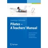 Pilates A Teachers Manual