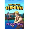 Nice Day for Fishing - Epic Edition (Windows/Xbox Series X|S) XBOX LIVE Key EUROPE