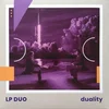 LP Duo – Duality,