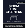 $100M LOST CHAPTERS