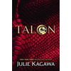 Julie Kagawa - Talon