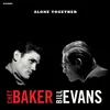 Chet Baker & Bill Evans - Alone Together (Limited Edition) (Limited Crystal Clear Coloured) (180 g) (LP)