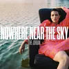 The Jordan - Nowhere Near The Sky (Limited Edition) (Clear Coloured) (LP)